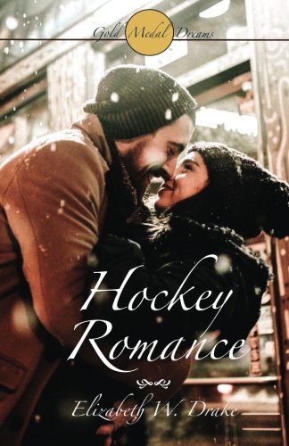 Stock image for Hockey Romance: Gold Medal Dreams - International Contemporary Christian Romance Series for sale by Revaluation Books