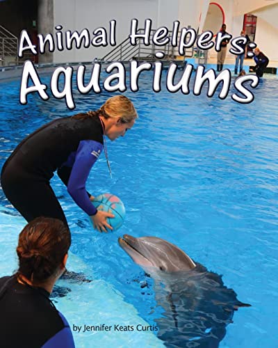 Imagen de archivo de Animal Helpers: Aquariums a la venta por HPB-Emerald