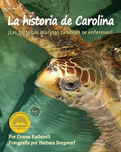 Beispielbild fr La Historia de Carolina: ¡Las Tortugas Marinas Tambien Se Enferman! (Carolina's Story: Sea Turtles Get Sick Too!) zum Verkauf von ThriftBooks-Atlanta