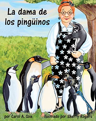 Stock image for La dama de los pingüinos [Penguin Lady, The] (Spanish Edition) (Arbordale Collection) for sale by HPB-Emerald