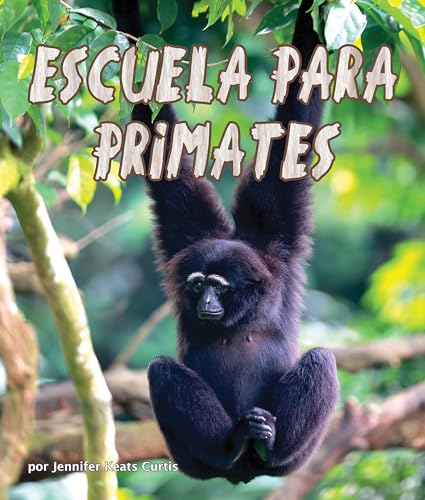 Beispielbild fr Escuela Para Primates (Arbordale Collection) zum Verkauf von Buchpark
