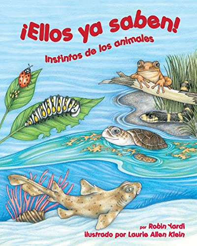 Imagen de archivo de ¡Ellos ya saben! Instintos de los animales [They Just Know: Animal Instincts] (Spanish Edition) (Arbordale Collection) a la venta por HPB Inc.