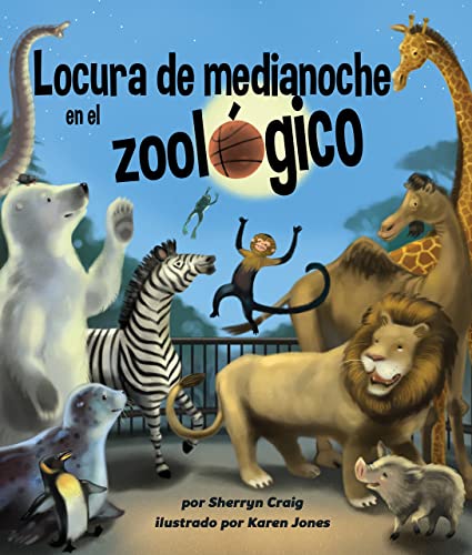 9781628557442: Locura de Medianoche En El Zoolgico (Midnight Madness at the Zoo) (Arbordale Collection)