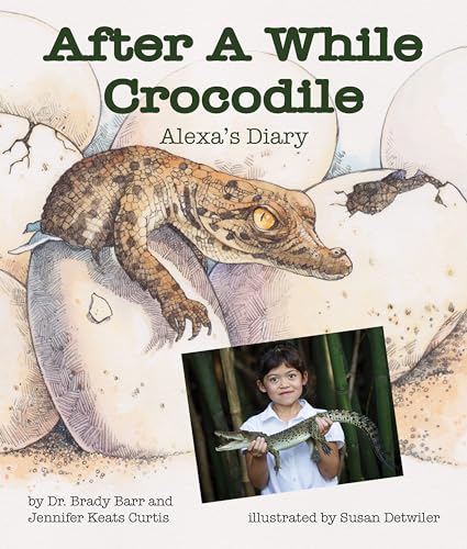 Imagen de archivo de After A While Crocodile: Alexa's Diary (Arbordale Collection) a la venta por Half Price Books Inc.