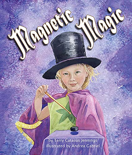 Stock image for Magnetic Magic (Arbordale Collection) for sale by Irish Booksellers