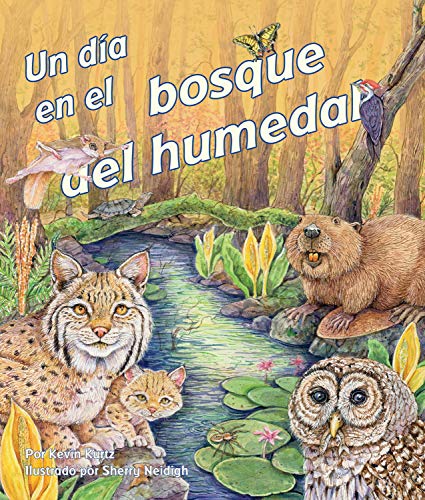 Beispielbild fr Un da en el bosque del humedal (Day in a Forested Wetland, A) (Spanish Edition) zum Verkauf von Better World Books