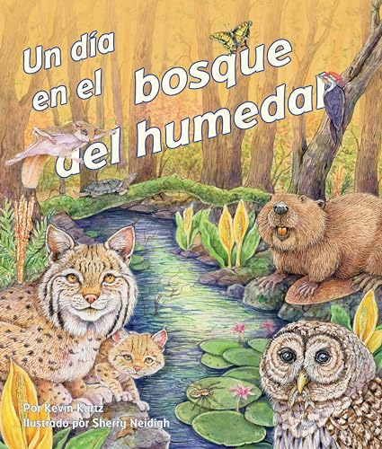 Stock image for Un da en el bosque del humedal (Day in a Forested Wetland, A) (Spanish Edition) for sale by Better World Books