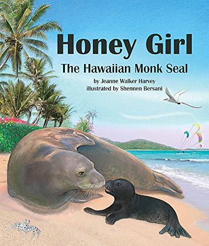 Beispielbild fr Honey Girl: The Hawaiian Monk Seal zum Verkauf von Better World Books