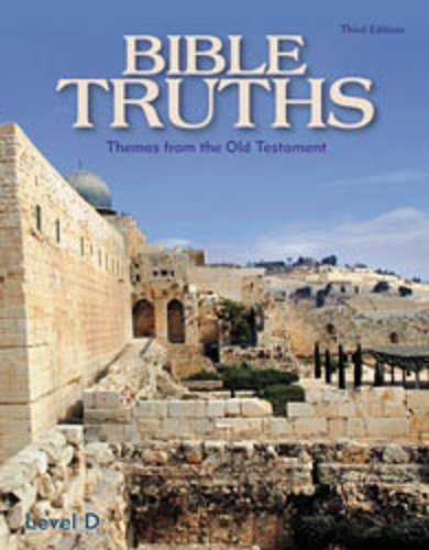 Stock image for BJU Press Bible Truths Level D 3ED OT Themes Student Wktxt 503615 for sale by BooksRun