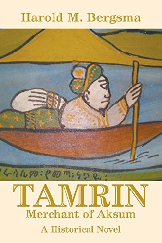 Stock image for Tamrin: Merchant of Aksum: A Historical Novel for sale by -OnTimeBooks-