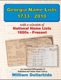 9781628590104: Georgia Name Lists, 1733–2010, with a selection of National Name Lists, 1600s – Present, an Annotated Bibliography of Published and Online Name Lists