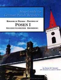 Stock image for Kingdom Of Prussia, Province Of Posen I, Regierungsbezirk Bromberg (Map Guide to German Parish Registers, 51) by Kevan M Hansen Paperback  " January 1, 2015 for sale by ThriftBooks-Atlanta