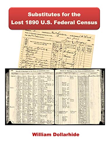 Stock image for Substitutes for the Lost 1890 U.S. Federal Census for sale by Books Unplugged