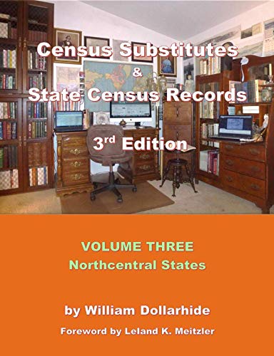 Stock image for Census Substitutes & State Census Records, 3rd Edition, Volume 3 - Northcentral States for sale by GF Books, Inc.
