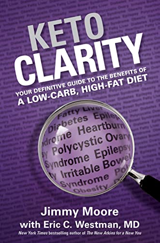 9781628600070: Keto Clarity: Your Definitive Guide to the Benefits of a Low-Carb, High-Fat Diet