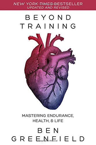 Imagen de archivo de Beyond Training: Mastering Endurance, Health, and Life a la venta por ThriftBooks-Phoenix