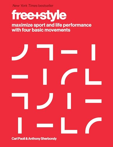 Stock image for Free+Style: Maximize Sport and Life Performance with Four Basic Movements for sale by SecondSale