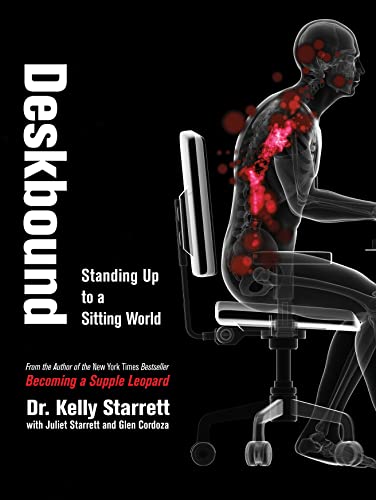 Stock image for Deskbound: Standing Up to a Sitting World for sale by Zoom Books Company