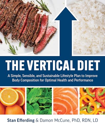 9781628601343: The Vertical Diet: A Simple, Sensible, and Sustainable Lifestyle Plan to Improve Body Composition f or Optimal Health and Performance
