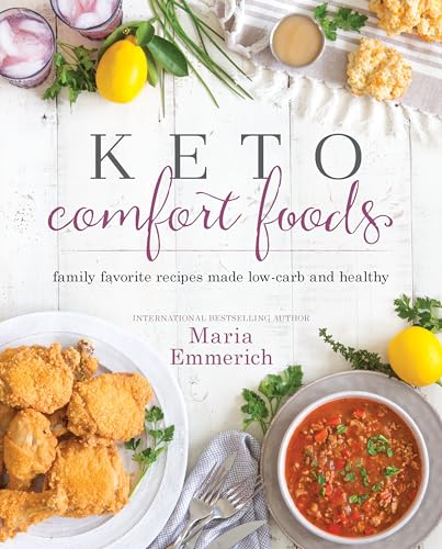 Beispielbild fr Keto Comfort Foods: Family Favorite Recipes Made Low-Carb and Healthy zum Verkauf von Wonder Book