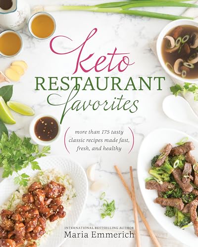 Beispielbild fr Keto Restaurant Favorites : More Than 175 Tasty Classic Recipes Made Fast, Fresh, and Healthy zum Verkauf von Better World Books