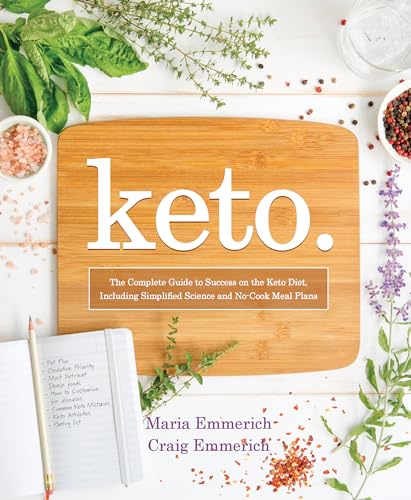 9781628602821: Keto: The Complete Guide to Success on the Keto Diet, Including Simplified Science and No-Cook Meal Plans
