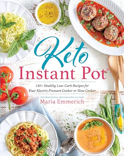 Beispielbild fr Keto Instant Pot : 130+ Healthy Low-Carb Recipes for Your Electric Pressure Cooker or Slow Cooker zum Verkauf von Better World Books