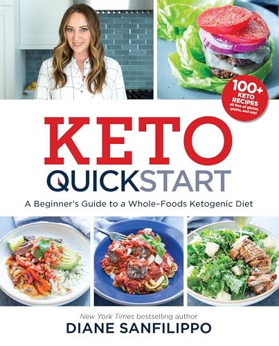 Imagen de archivo de Keto Quick Start: A Beginner's Guide to a Whole-Foods Ketogenic Diet with More Than 100 Recipes a la venta por SecondSale