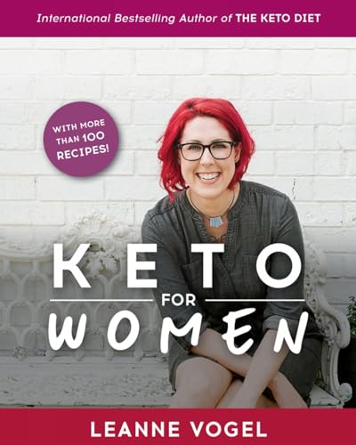 9781628603705: Keto For Women: A 3-Step Guide to Uncovering Boundless Energy and Your Happy Weight