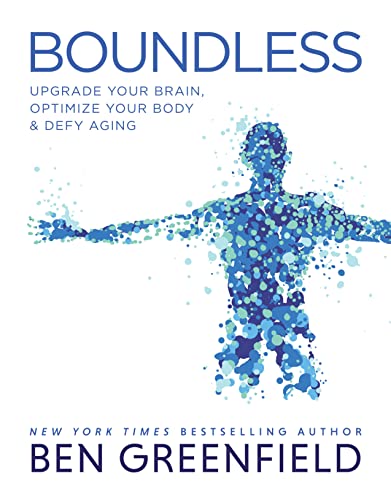 Imagen de archivo de Boundless: Upgrade Your Brain, Optimize Your Body Defy Aging a la venta por Seattle Goodwill