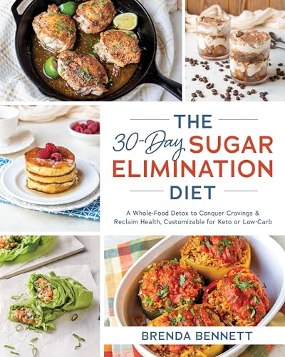 Beispielbild fr The 30-Day Sugar Elimination Diet: A Whole-Food Detox to Conquer Cravings & Reclaim Health, Customizable for Keto or Low-Carb zum Verkauf von WorldofBooks