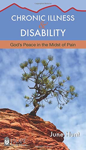 9781628621464: Chronic Illness and Disability: God's Peace in the Midst of Pain (Hope for the Heart)