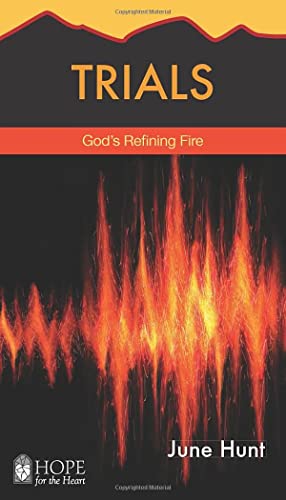Stock image for Trials: God's Refining Fire (Hope for the Heart) for sale by SecondSale