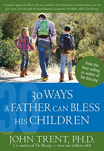 Beispielbild fr 30 Ways a Father Can Bless His Children (Blessing Books) zum Verkauf von SecondSale