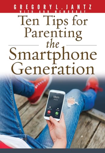 Stock image for Ten Tips for Parenting The Smartphone Generation for sale by SecondSale