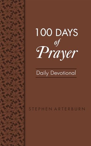 Stock image for 100 Days of Prayer Daily Devotional for sale by SecondSale