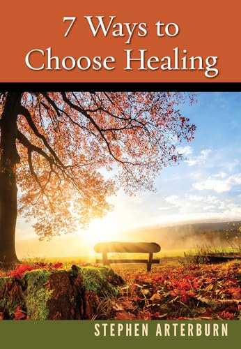 Stock image for 7 Ways to Choose Healing (New Life Devotions) for sale by Goodwill of Colorado