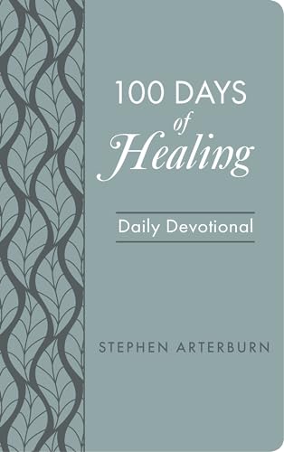 Stock image for 100 Days of Healing: Daily Devotional (New Life Devotions) for sale by Dream Books Co.