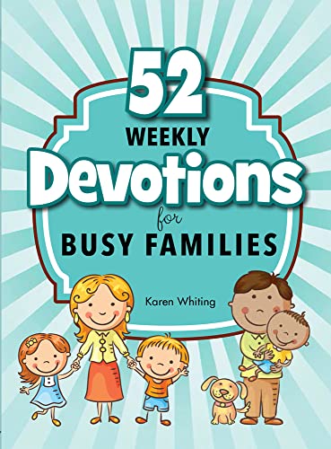 Beispielbild fr 52 Weekly Devotions for Busy Families zum Verkauf von SecondSale