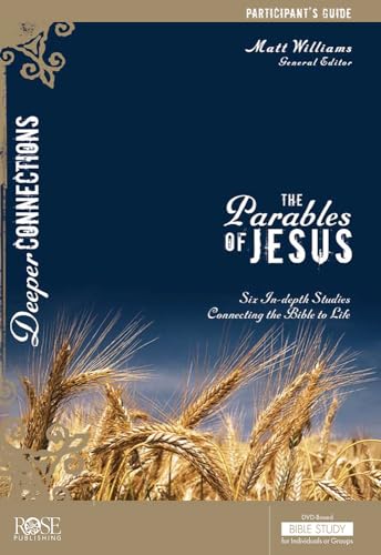 Stock image for The Parables of Jesus Participant's Guide (Deeper Connections) for sale by SecondSale