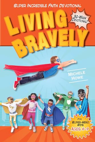 Stock image for Living Bravely (Super Incredible Faith) for sale by Half Price Books Inc.