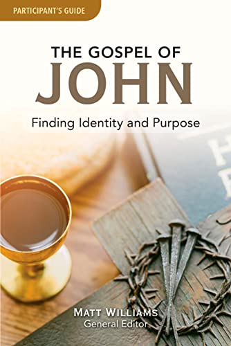 9781628627862: The Gospel of John Participant Guide: Finding Identity and Purpose (DVD Small Group)