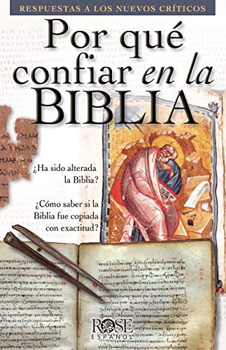 Imagen de archivo de Por qu confiar en la Biblia: Respuestas a los nuevos crticos (Spanish Edition) a la venta por Ebooksweb
