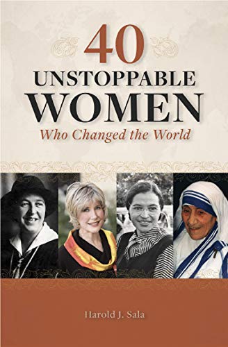 Beispielbild fr 40 Unstoppable Women Who Changed the World zum Verkauf von Buchpark
