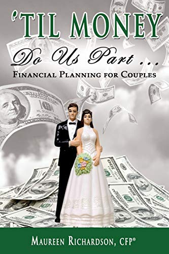 Imagen de archivo de Til Money Do Us Part: Financial Planning for Couples a la venta por Bookmans