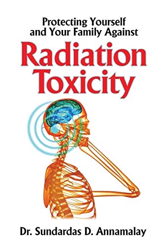 Imagen de archivo de Protecting Yourself and Your Family from Radiation Toxicity a la venta por HPB-Ruby