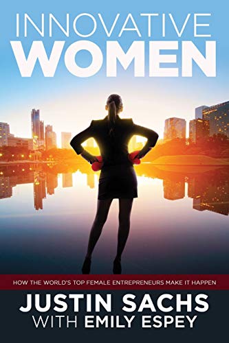 Stock image for Innovative Women: How the World's Top Female Entrepreneurs Make It Happen for sale by Books Puddle