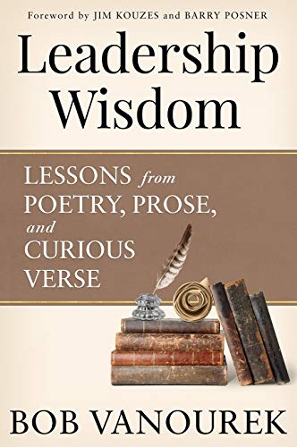 Stock image for Leadership Wisdom: Lessons from Poetry, Prose and Curious Verse for sale by Once Upon A Time Books