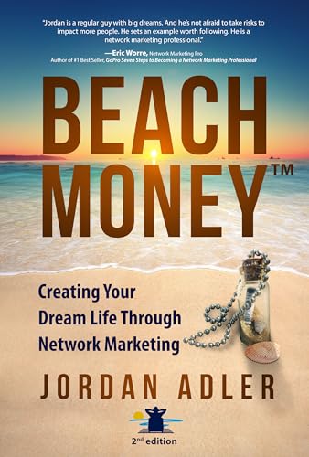 Imagen de archivo de Beach Money: Creating Your Dream Life Through Network Marketing a la venta por BooksRun