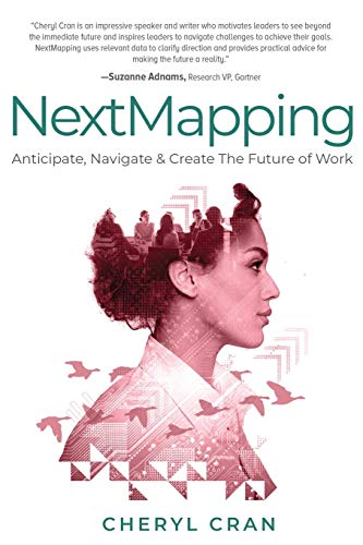 Imagen de archivo de NextMapping: Anticipate, Navigate Create The Future of Work a la venta por Goodwill